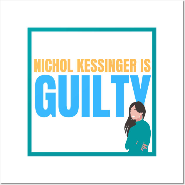 Chris Watts Nichol Kessinger Is Guilty Statement Opinion Wall Art by nathalieaynie